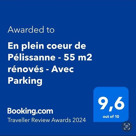 En Plein Coeur De Pelissanne - 55 M2 Renoves - Avec Parking Pélissanne Exterior foto